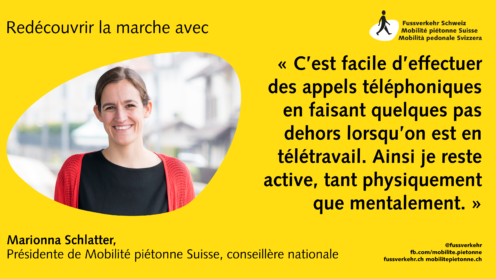 « C’est facile d’effectuer des appels téléphoniques en faisant quelques pas dehors lorsqu’on est en télétravail. Ainsi je reste active, tant physiquement que mentalement. »